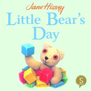 Little BearS Day (Old Bear And Friends)