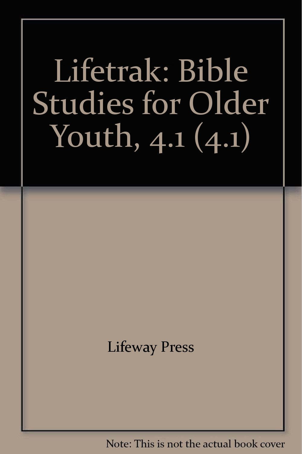Lifetrak: Bible Studies for Older Youth, 4.1 (4.1),Used