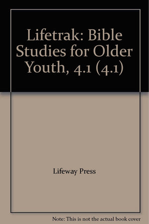 Lifetrak: Bible Studies for Older Youth, 4.1 (4.1),Used