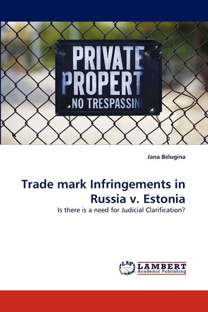 Trade mark Infringements in Russia v. Estonia: Is there is a need for Judicial Clarification?,Used