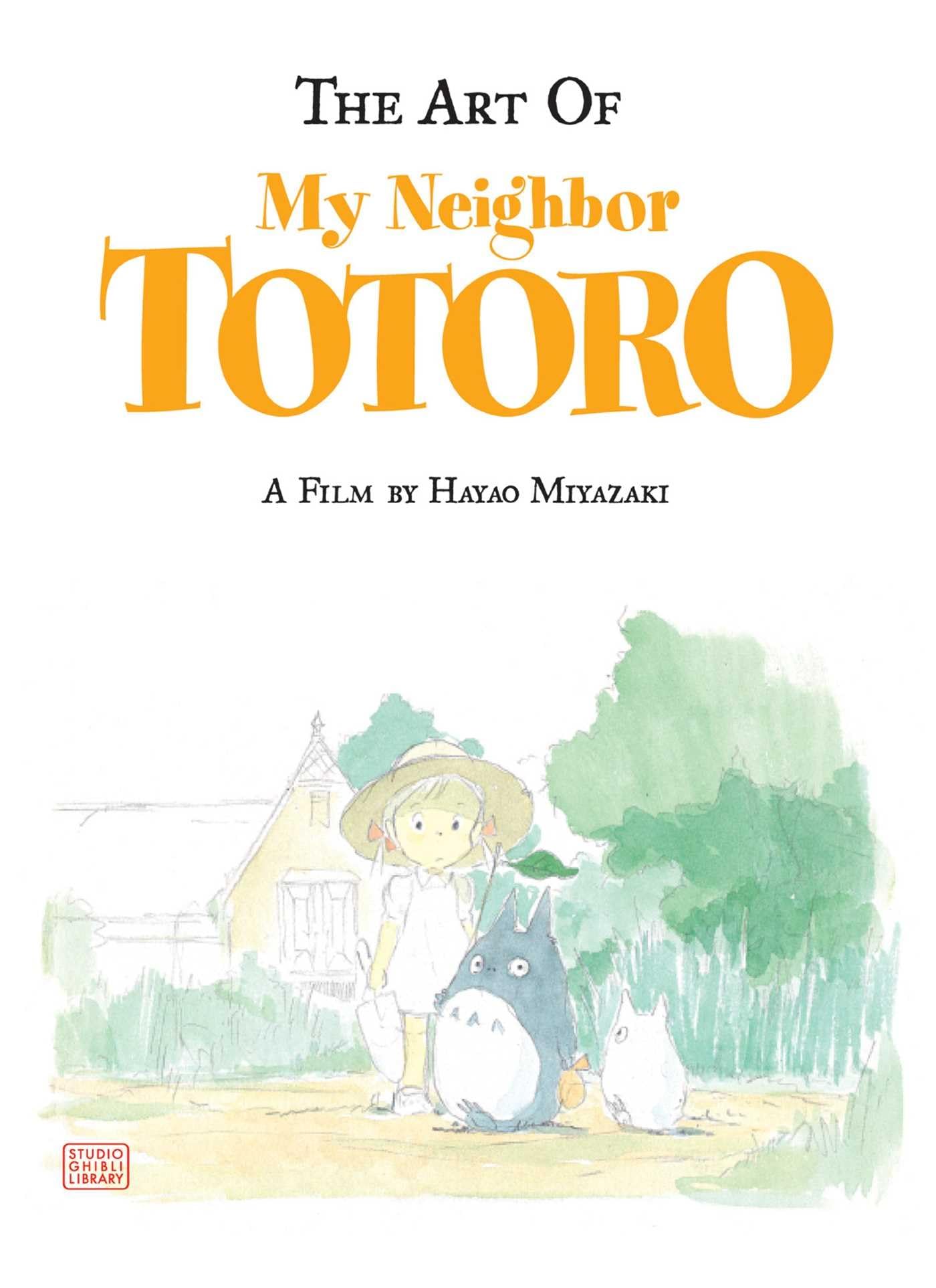 The Art of My Neighbor Totoro: A Film by Hayao Miyazaki,Used