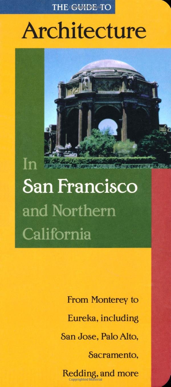 Guide To Architecture In San Francisco And Northern California-used