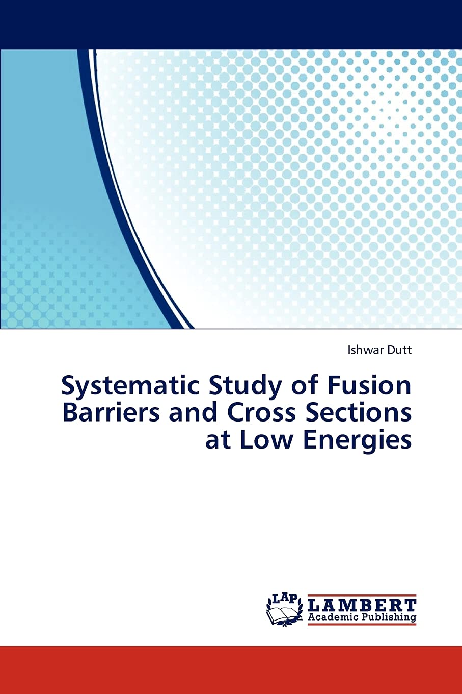 Systematic Study of Fusion Barriers and Cross Sections at Low Energies,Used