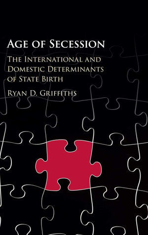 Age of Secession: The International and Domestic Determinants of State Birth,Used