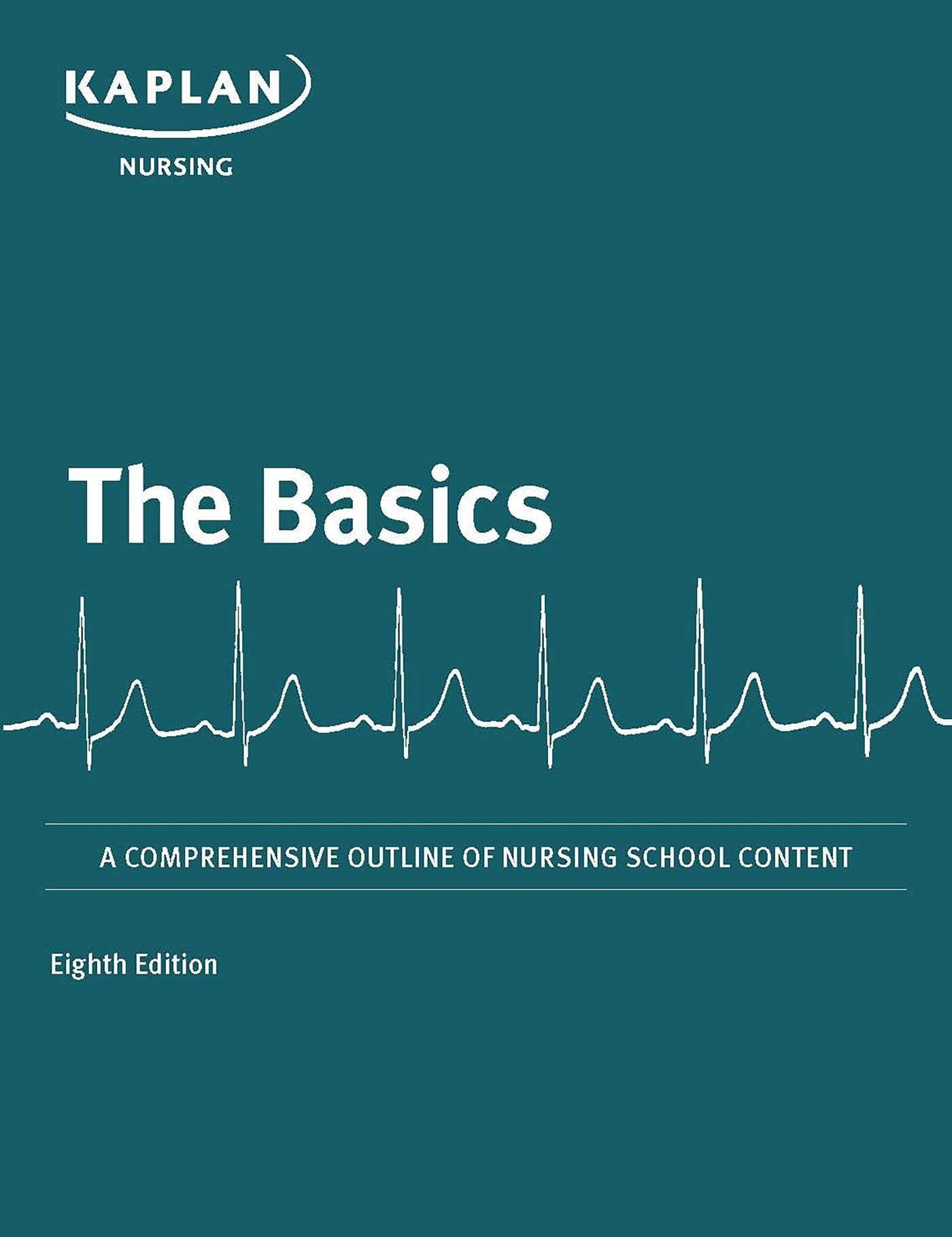 The Basics: A Comprehensive Outline of Nursing School Content (Kaplan Test Prep),Used