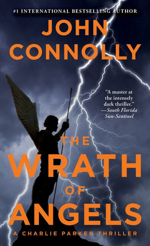 The Wrath Of Angels: A Charlie Parker Thriller (11)