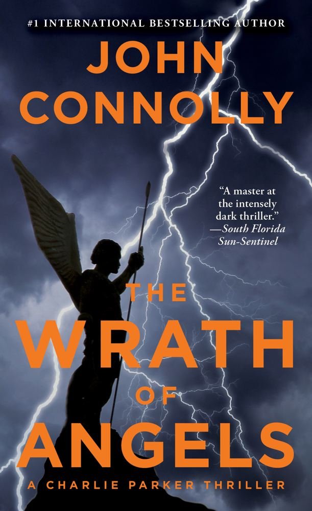 The Wrath Of Angels: A Charlie Parker Thriller (11)