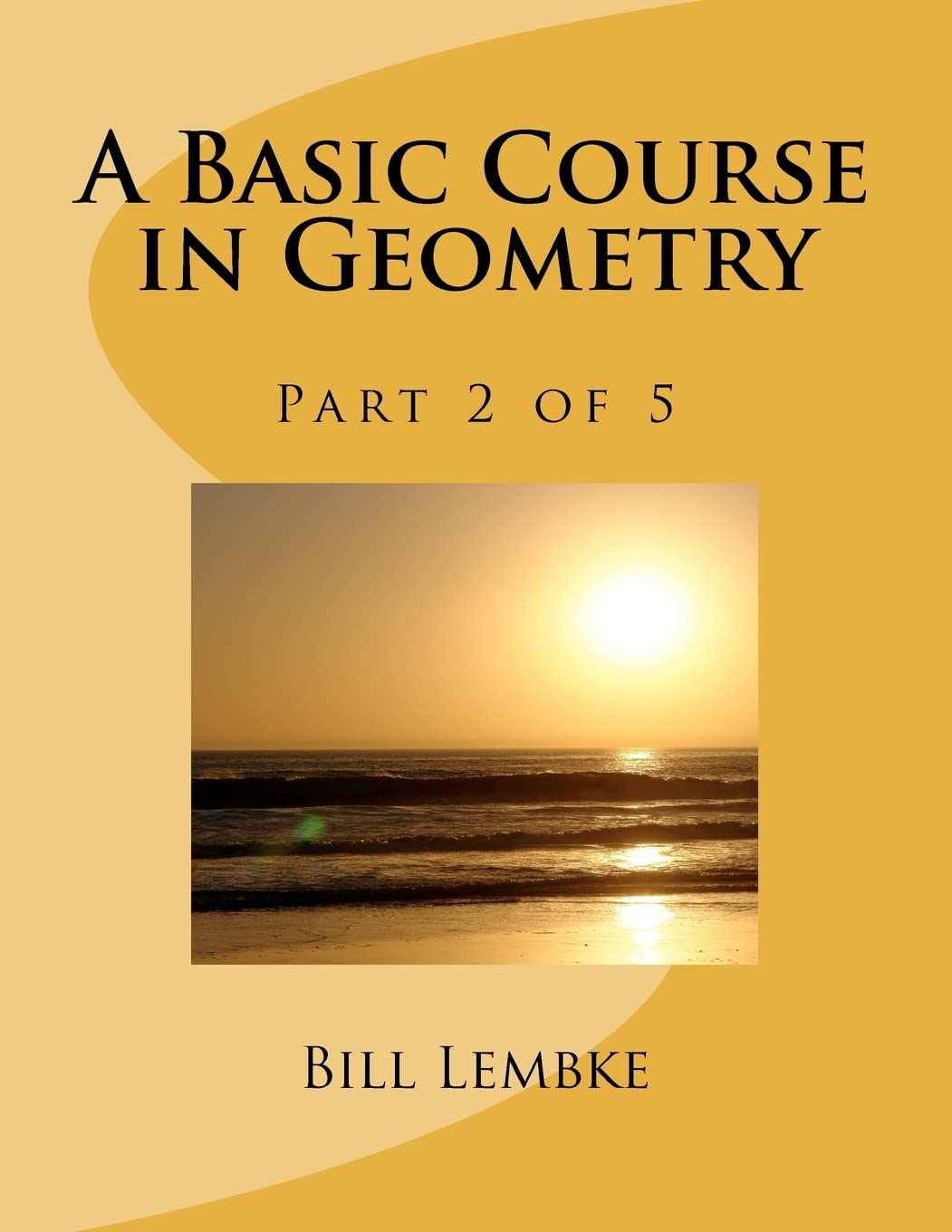 A Basic Course In Geometry  Part 2 Of 5,Used