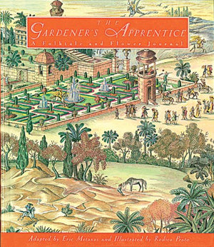 The Gardener s Apprentice (Creative Editions)