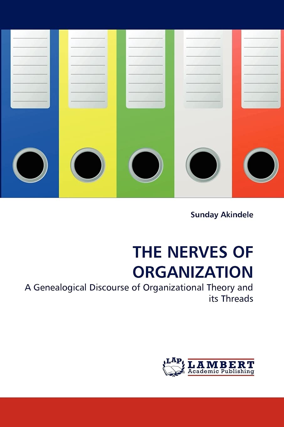 THE NERVES OF ORGANIZATION: A Genealogical Discourse of Organizational Theory and its Threads,Used