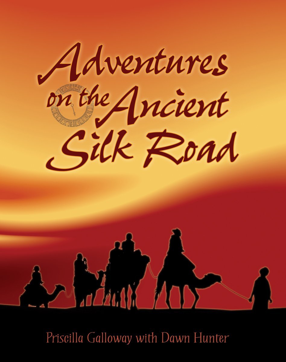 Adventures on the Ancient Silk Road,Used