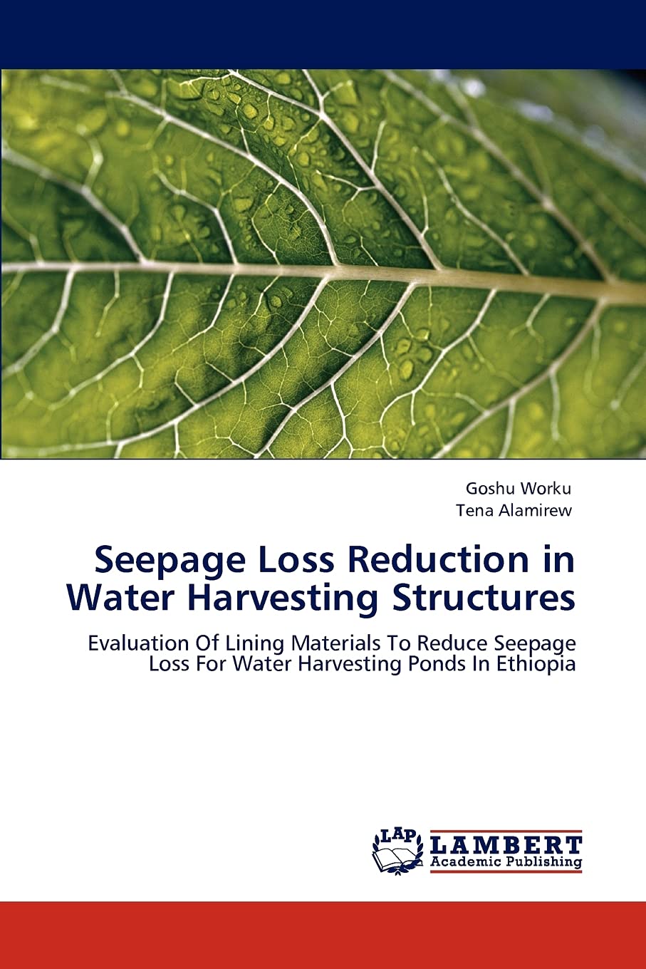 Seepage Loss Reduction in Water Harvesting Structures: Evaluation Of Lining Materials To Reduce Seepage Loss For Water Harvestin,Used