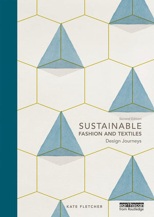 Sustainable Fashion And Textiles: Design Journeys-used