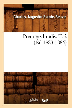 Premiers Lundis. T. 2 (D.18831886) (Litterature) (French Edition),New