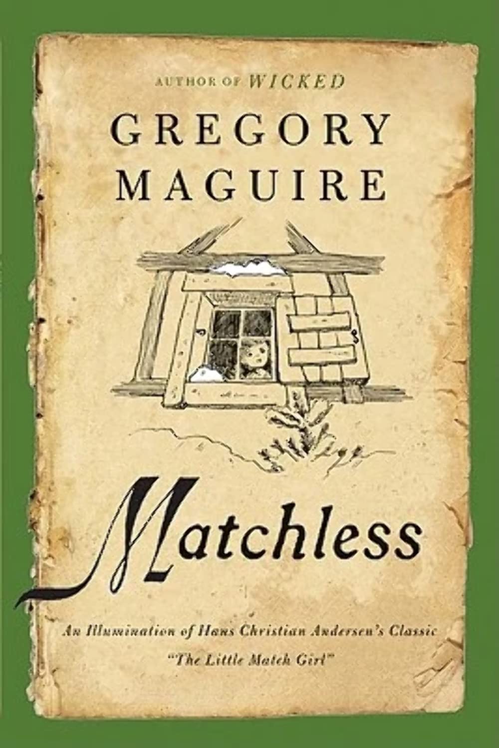 Matchless: An Illumination Of Hans Christian Andersen'S Classic 'The Little Match Girl'