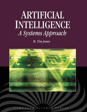 Artificial Intelligence: A Systems Approach: A Systems Approach (Computer Science Series),Used