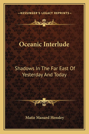 Oceanic Interlude: Shadows In The Far East Of Yesterday And Today,Used