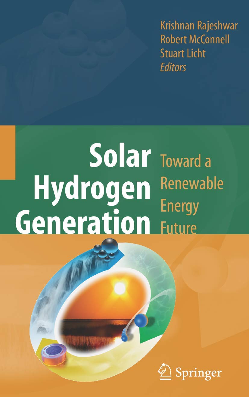 Solar Hydrogen Generation: Toward a Renewable Energy Future,New