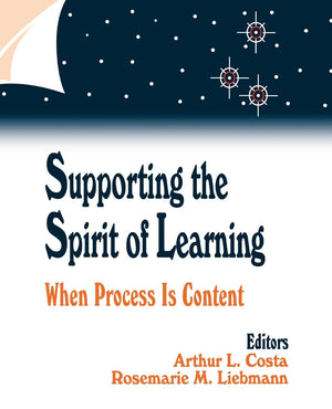 Supporting The Spirit Of Learning: When Process Is Content,Used
