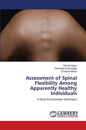Assessment of Spinal Flexibility Among Apparently Healthy Individuals: A Dual Inclinometer technique,Used