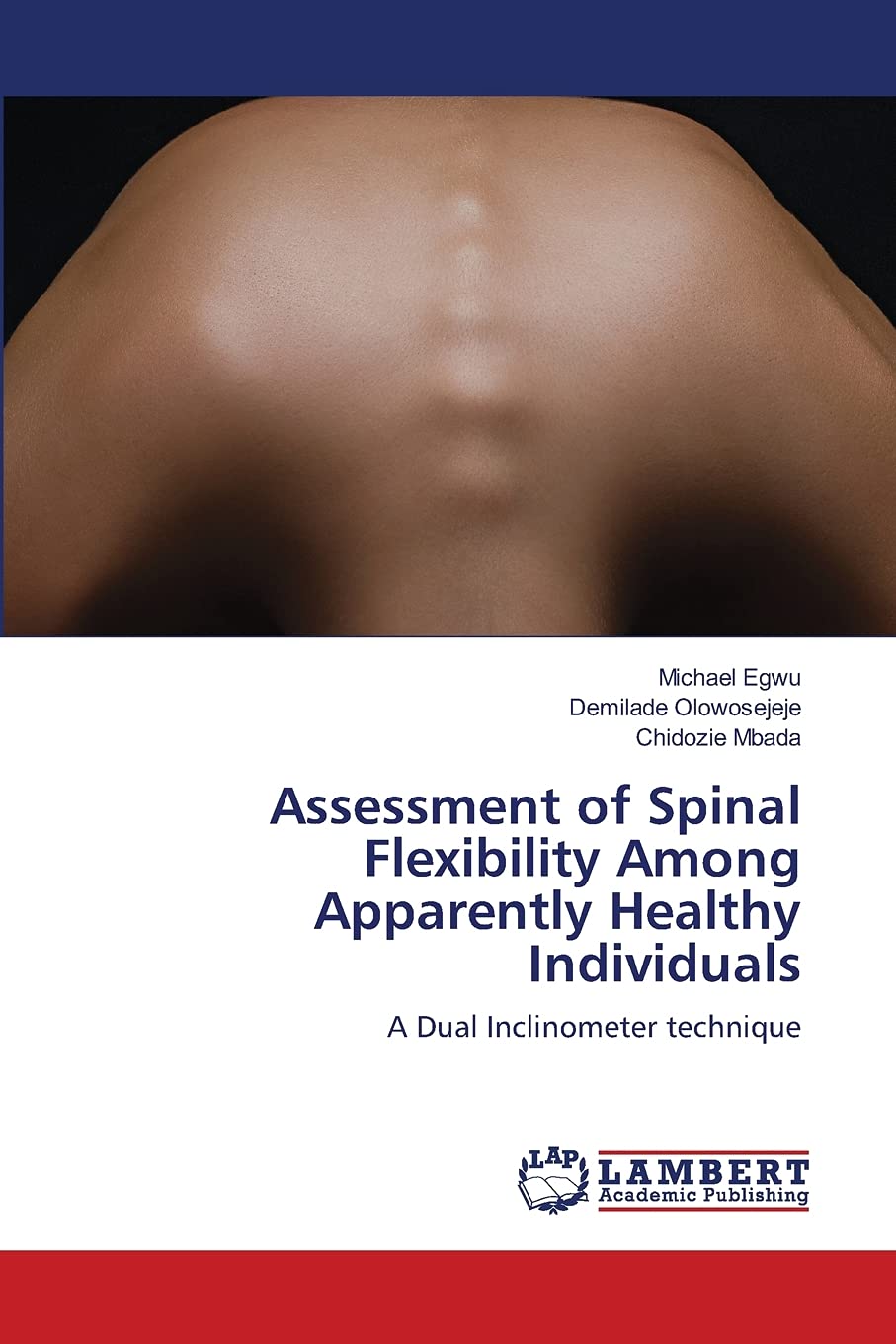 Assessment of Spinal Flexibility Among Apparently Healthy Individuals: A Dual Inclinometer technique,Used