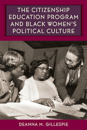 The Citizenship Education Program And Black Women'S Political Culture (Southern Dissent),Used