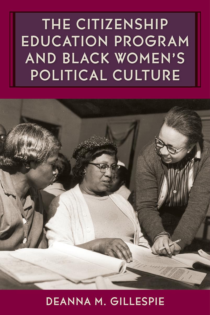 The Citizenship Education Program And Black Women'S Political Culture (Southern Dissent),Used