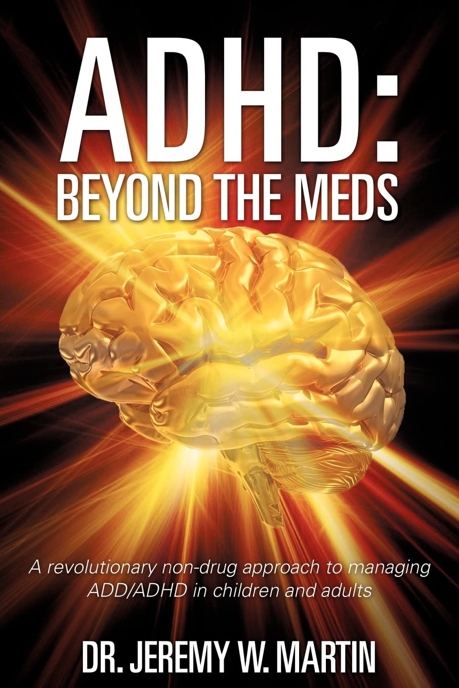 Adhd: Beyond The Meds,Used
