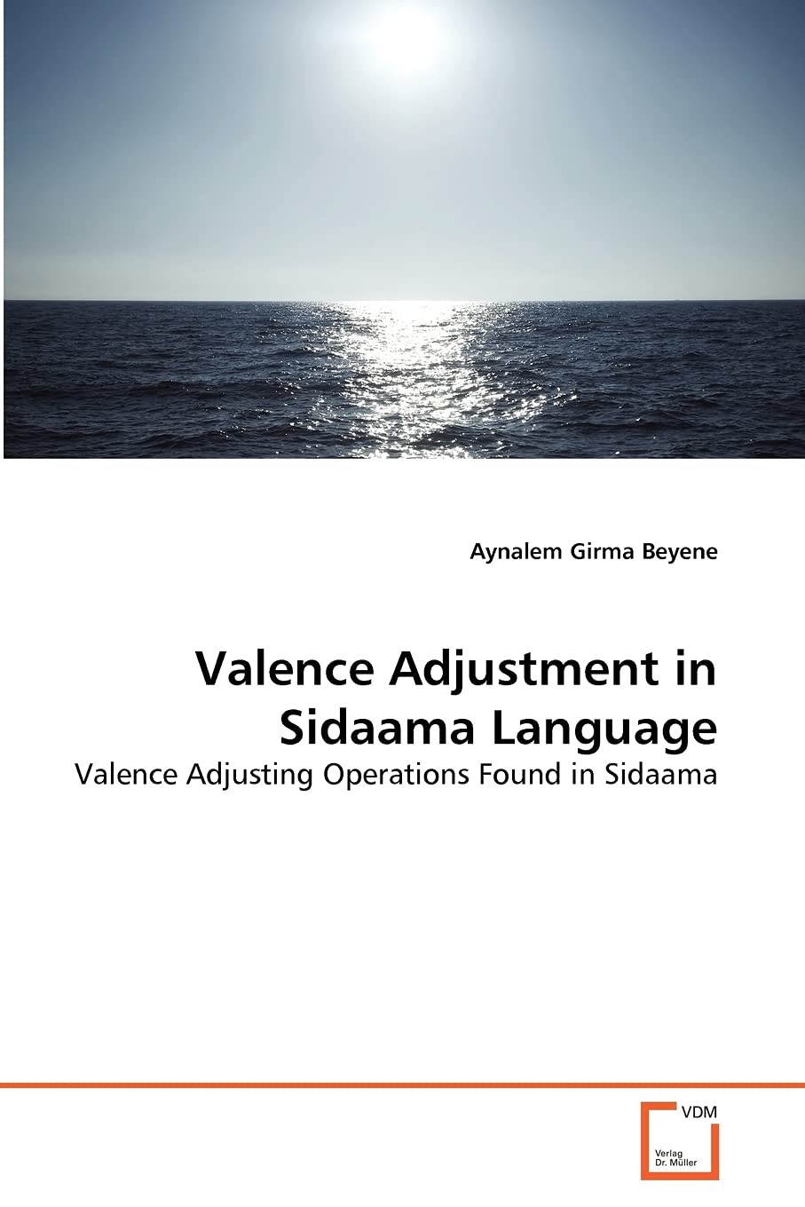 Valence Adjustment in Sidaama Language: Valence Adjusting Operations Found in Sidaama,Used