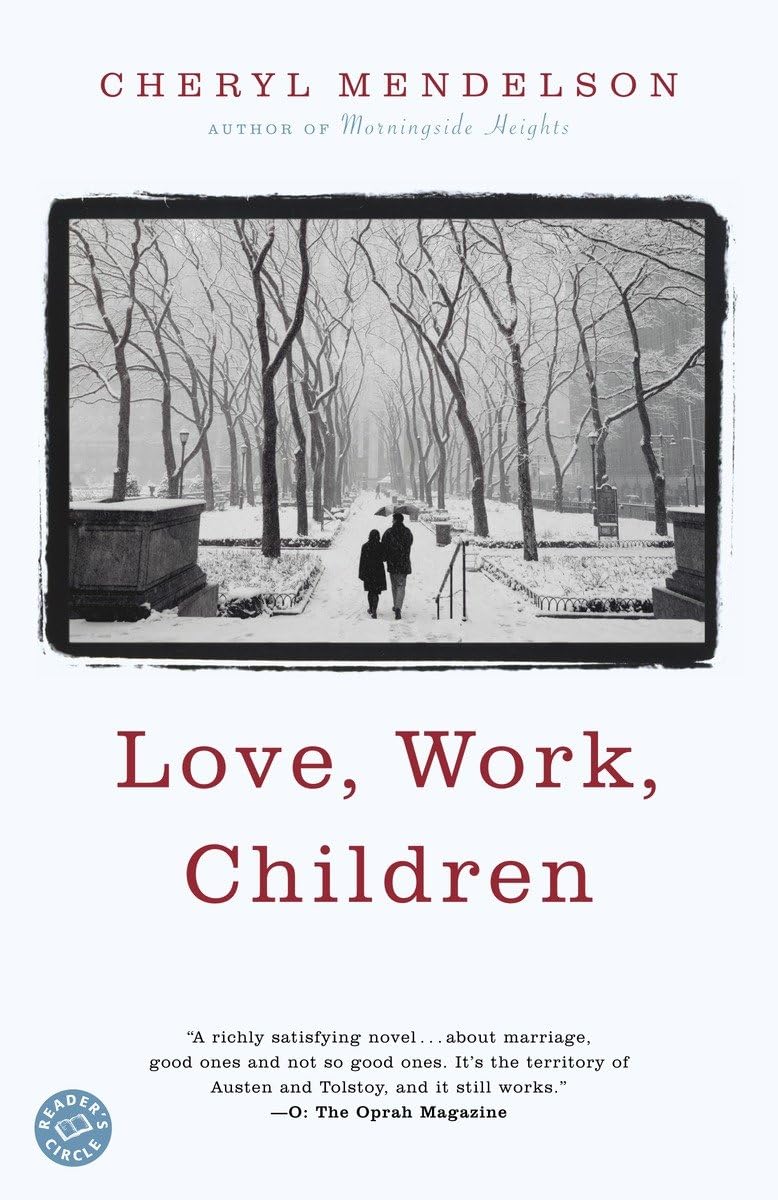Love, Work, Children: A Novel