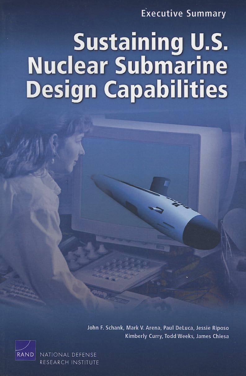 Sustaining U.S. Nuclear Submarine Design Capabilities, Executive Summary,New