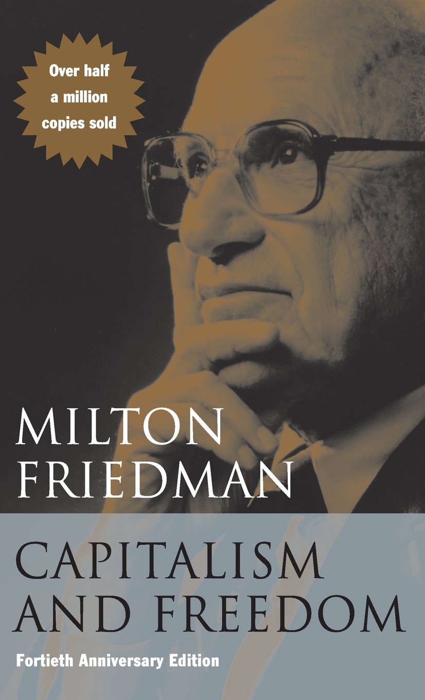 Capitalism and Freedom: Fortieth Anniversary Edition