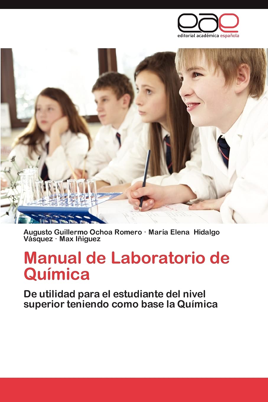 Manual de Laboratorio de Qumica: De utilidad para el estudiante del nivel superior teniendo como base la Qumica (Spanish Edi,Used