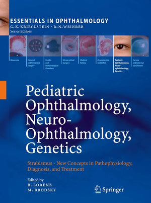 Pediatric Ophthalmology, NeuroOphthalmology, Genetics: Strabismus  New Concepts in Pathophysiology, Diagnosis, and Treatment (,Used