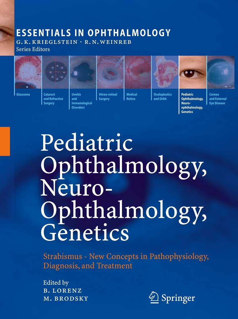 Pediatric Ophthalmology, NeuroOphthalmology, Genetics: Strabismus  New Concepts in Pathophysiology, Diagnosis, and Treatment (,Used