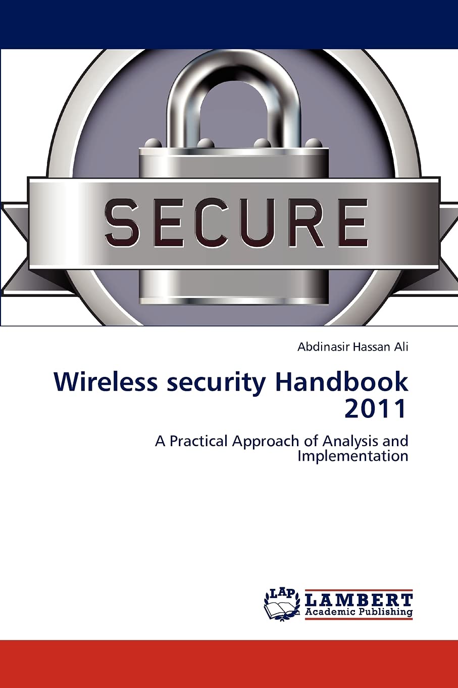 Wireless security Handbook 2011: A Practical Approach of Analysis and Implementation,Used
