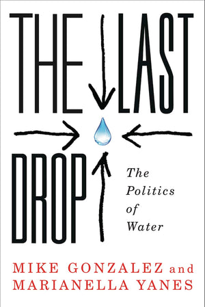 The Last Drop: The Politics of Water,Used