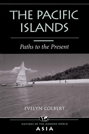 The Pacific Islands: Paths To The Present (Nations Of The Modern World),Used