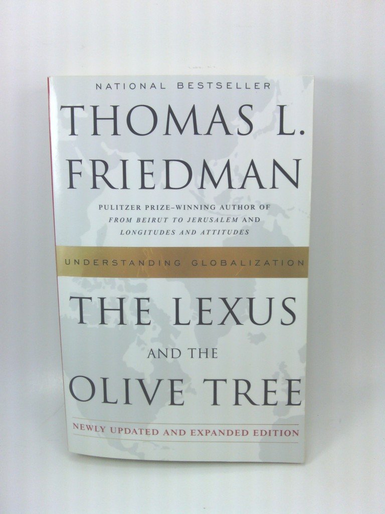The Lexus And The Olive Tree: Understanding Globalization