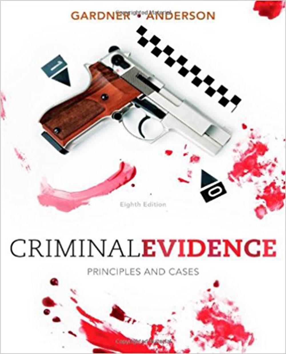 Criminal Evidence: Principles and Cases,New