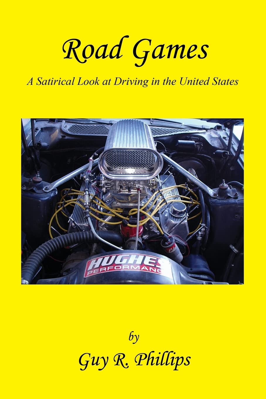 Road Games  A Satirical Look At Driving In The United States,New