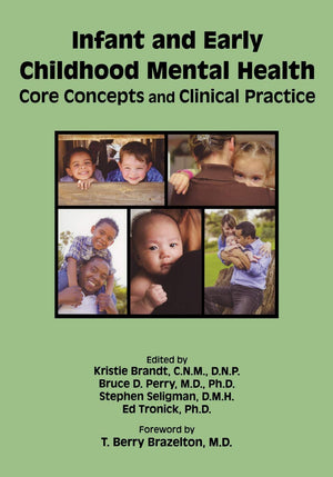 Infant And Early Childhood Mental Health: Core Concepts And Clinical Practice,Used