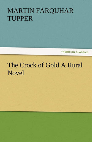 The Crock of Gold a Rural Novel,Used
