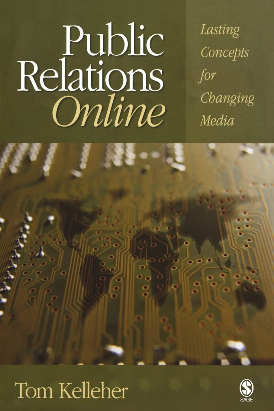 Public Relations Online: Lasting Concepts for Changing Media,Used