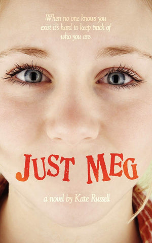 Just Meg: When No One Knows You Exist It?S Hard To Keep Track Of Who You Are,Used