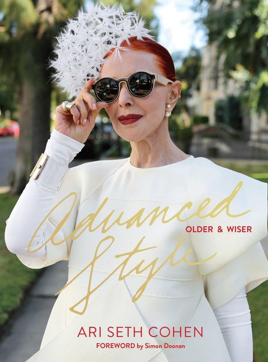 Advanced Style: Older & Wiser,New