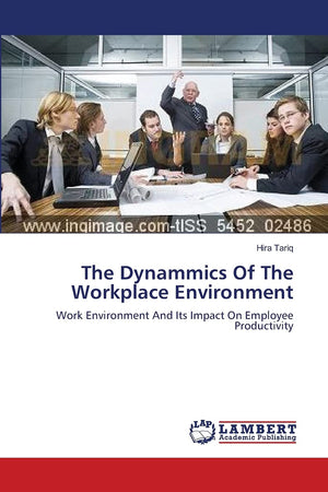 The Dynammics Of The Workplace Environment: Work Environment And Its Impact On Employee Productivity,Used