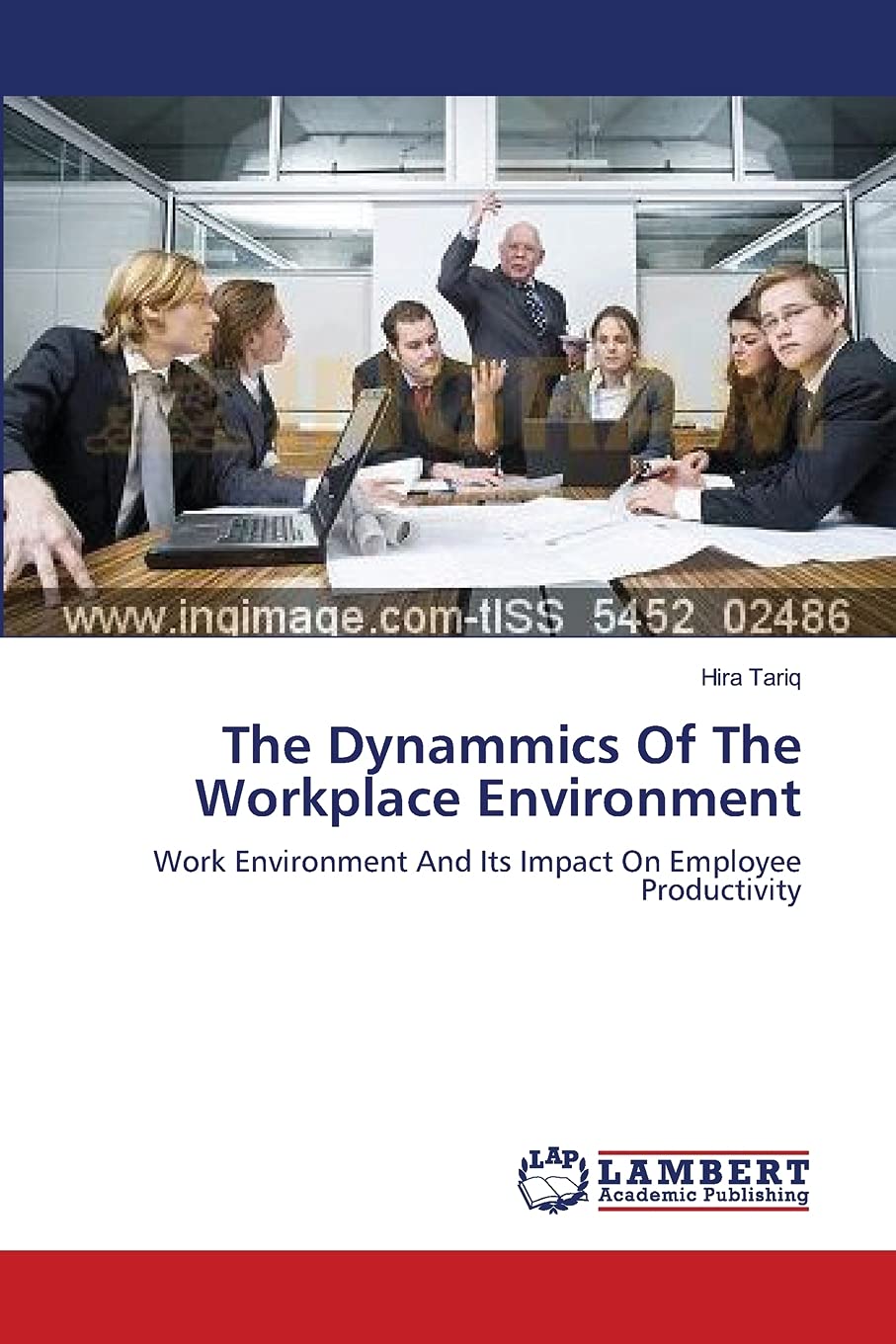 The Dynammics Of The Workplace Environment: Work Environment And Its Impact On Employee Productivity,Used