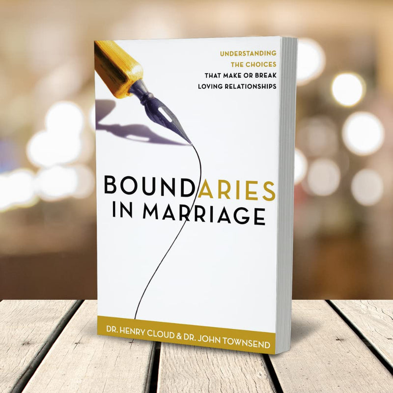 Boundaries in Marriage: Understanding the Choices That Make or Break Loving Relationships,Used