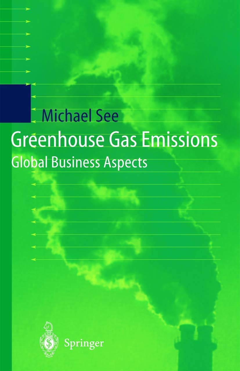 Greenhouse Gas Emissions: Global Business Aspects,Used